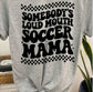 Loud Mouth Mama